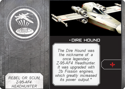 https://x-wing-cardcreator.com/img/published/ DIRE HOUND_Stack_1.png